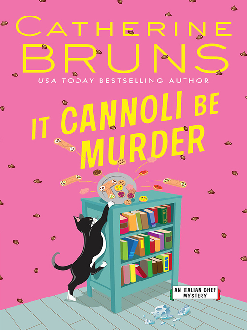 Title details for It Cannoli Be Murder by Catherine Bruns - Available